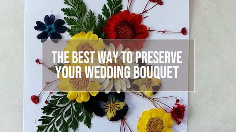 preserve your wedding bouquet