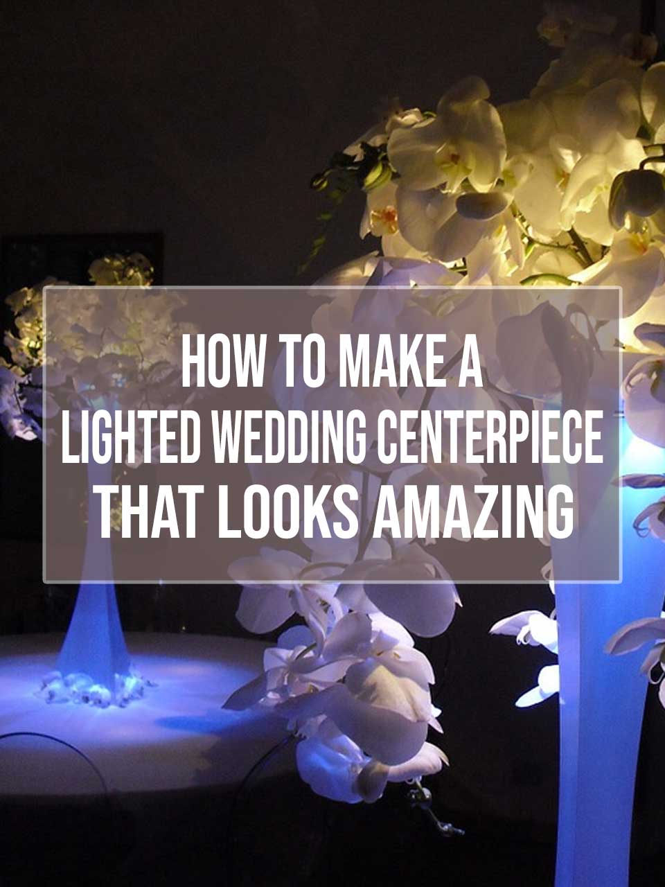 lighted wedding centerpieces