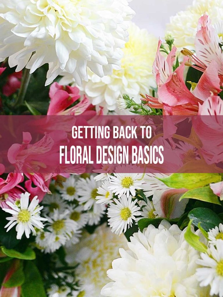 Getting Back to Floral Design Basics