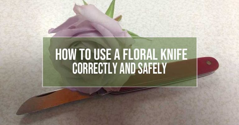 How to Use A Floral Knife