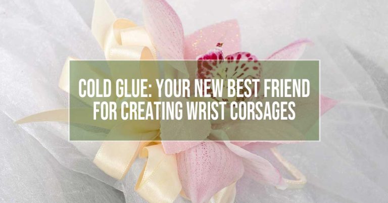 make wrist corsage with cold glue